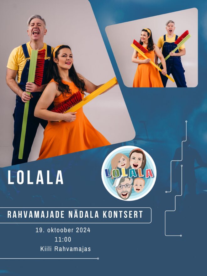 Rahvamajade nädal: LOLALA kontsert
