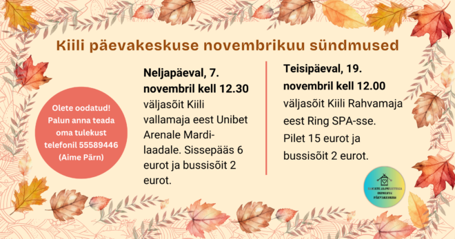 Eakate ja puuetega inimeste päevakeskuse sündmused novembris