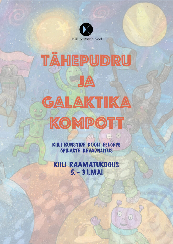 Kiili Kunstide Kooli eelõppe õpilaste kevadnäitus