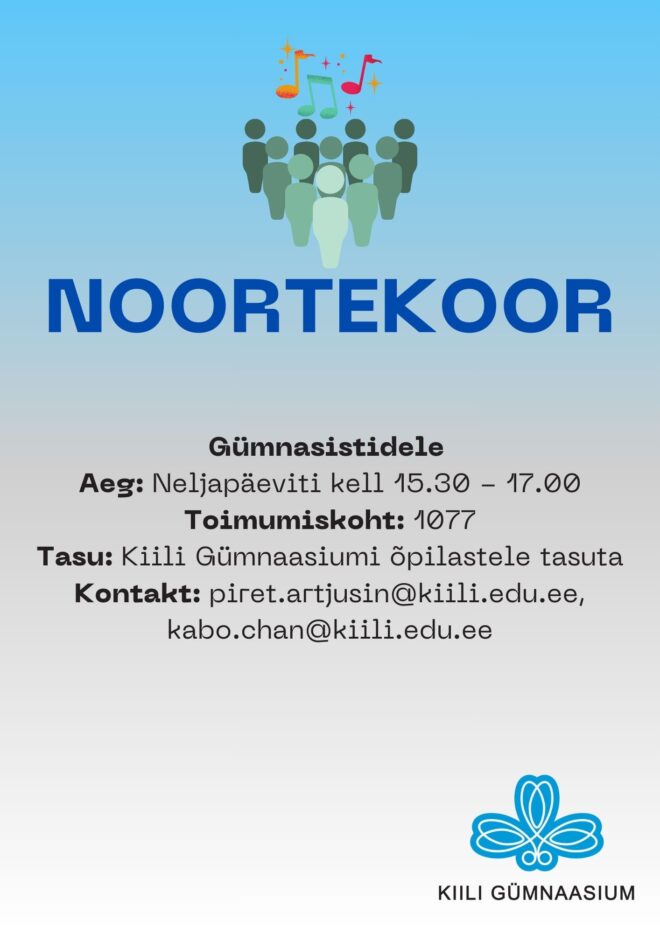 Kiili Gümnaasiumi noortekoor 25/26 ÕPPEAASTAL