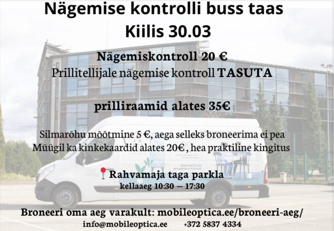 Nägemise kontrolli buss Kiilis 30.03