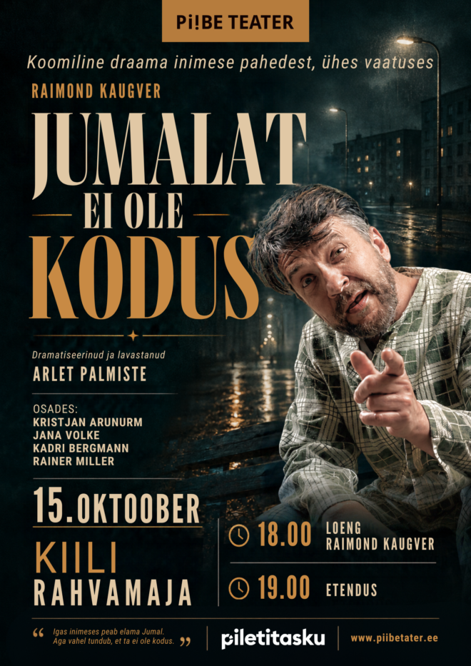 Piibe Teater “Jumalat ei ole kodus”