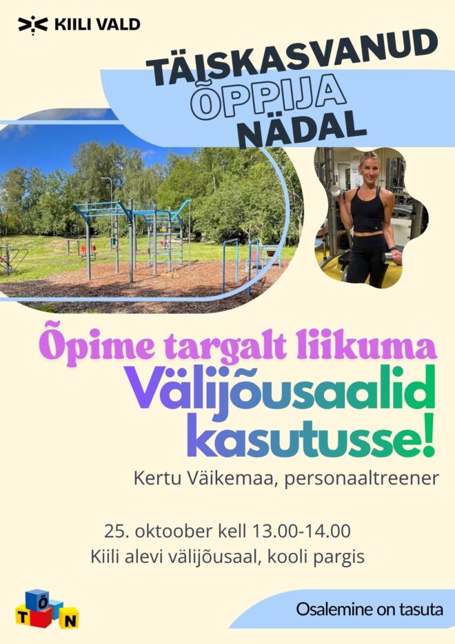 Välijõusaalid kasutusse – õpime targalt liikuma | Kiili