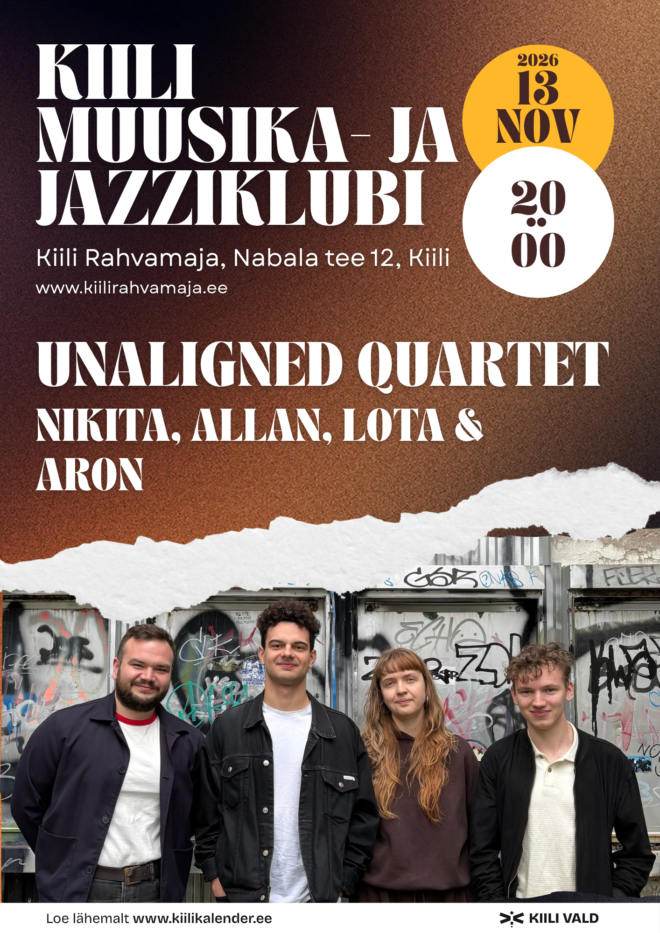 Kiili Muusika- Jazziklubi: Unaligned Quartet