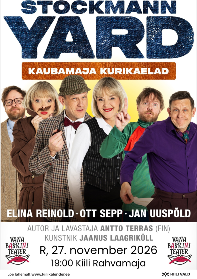 Kriminaalkomöödia ”Stockmann Yard – Kaubamaja kurikaelad” / Vana Baskini Teater
